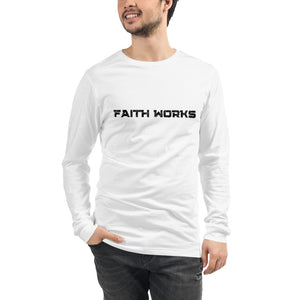 Men’s Faith Works  Long Sleeve Tee