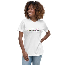 Load image into Gallery viewer, Women&#39;s Faith Works Relaxed T-Shirt