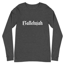 Load image into Gallery viewer, Unisex Hallelujah Long Sleeve Tee