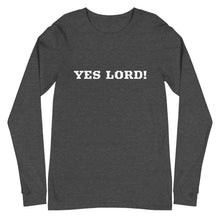 Load image into Gallery viewer, Unisex YES LORD! Long Sleeve Tee