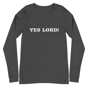 Unisex YES LORD! Long Sleeve Tee