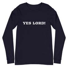 Load image into Gallery viewer, Unisex YES LORD! Long Sleeve Tee