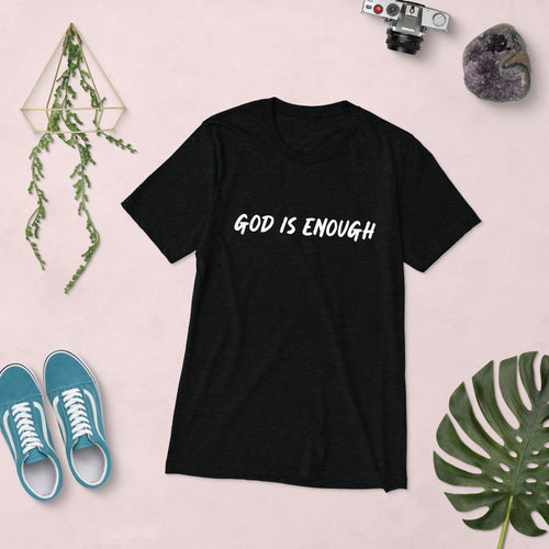 GOD IS ENOUGH Unisex Short sleeve t-shirt